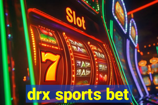 drx sports bet